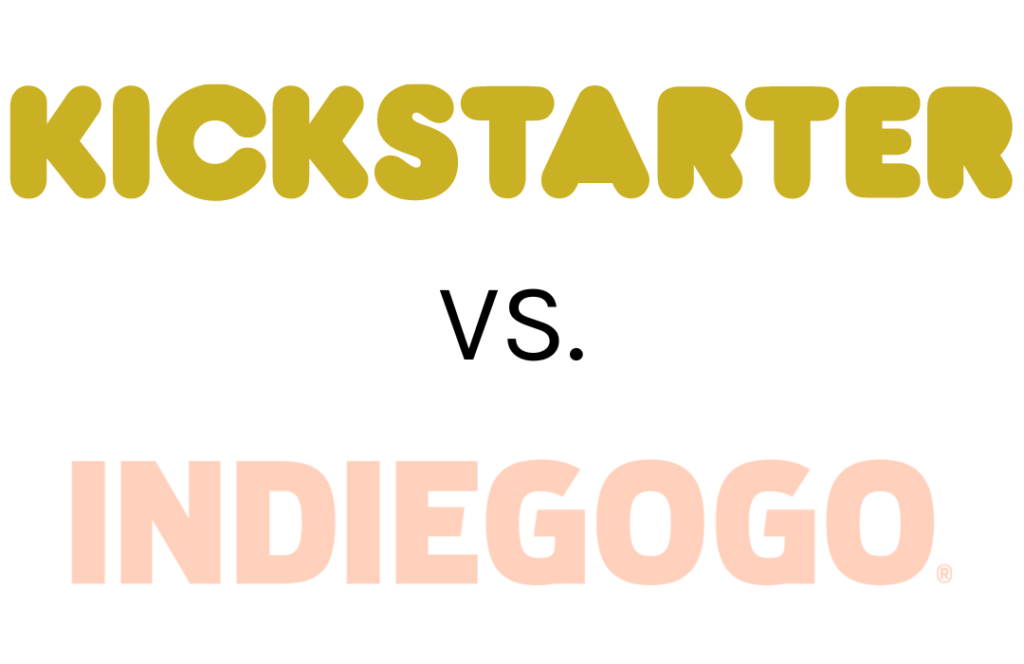 Kickstarter vs. Indiegogo